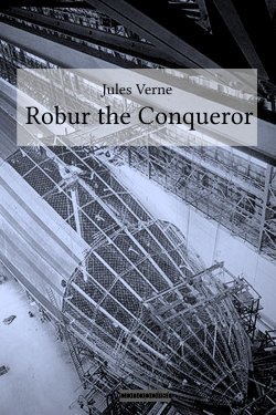 Jules Verne: Robur the Conqueror (Buchcover)