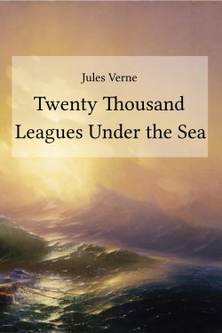 Jules Verne: Twenty Thousand Leagues Under the Sea (Buchcover)