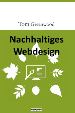 Nachhaltiges Webdesign - Tom Greenweed