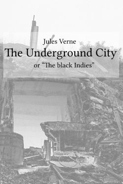 Jules Verne: The Underground City (Buchcover)