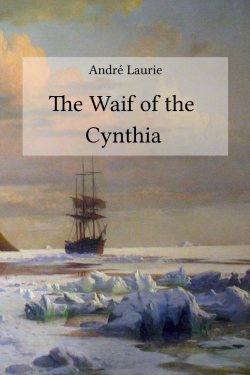 André Laurie: The Waif of the Cynthia (Buchcover)